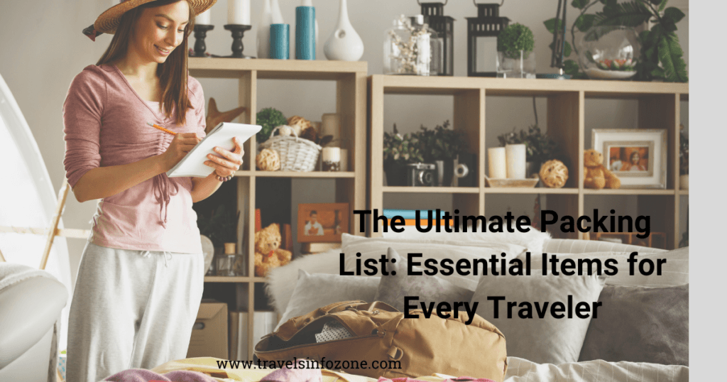 the ultimate packing list essential items for every traveler