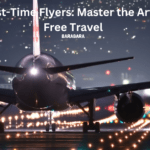 Tips for First-Time Flyers: Master the Art of Stress-Free Travel