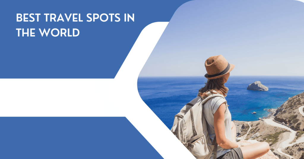 best travel spots in the world