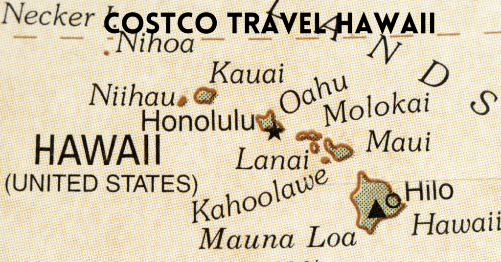 Costco Travel Hawaii