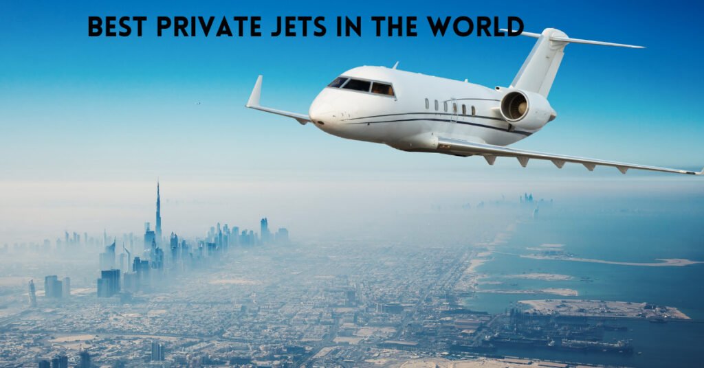 best private jets in the world