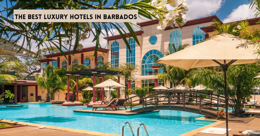 The Best Luxury Hotels In Barbados